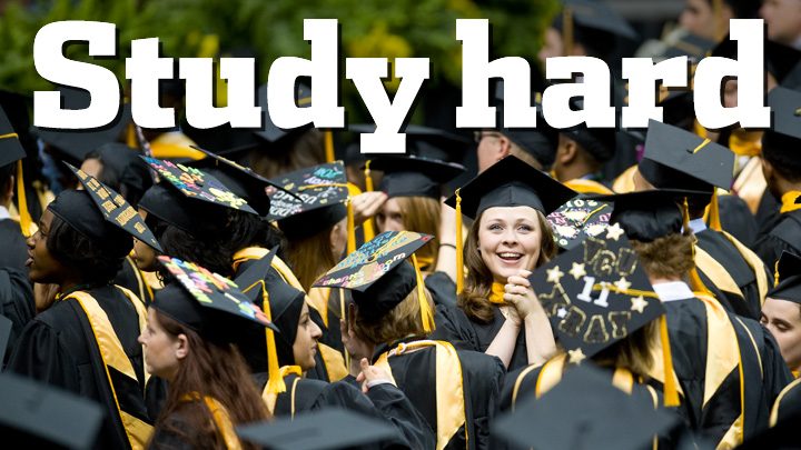 Study hard